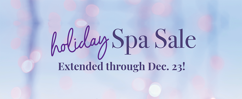 Holiday Spa Sale extended!